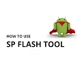 How to use SP Flash Tool