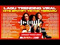 LAGU TRENDING VIRAL HITS SPOTIFY TIKTOK TERBARU 2025/2026 - MUSIK INDONESIA TERBAIK