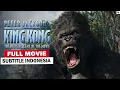 Download Lagu King Kong Full Movie Subtitle Indonesia