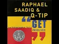 Raphael Saadiq & Q-Tip – Get Involved