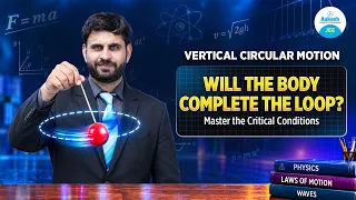 Vertical Circular Motion | Tension, Energy Conservation & Numericals | JEE Physics