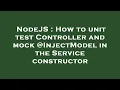NodeJS How to unit test Controller and mock InjectModel in the Service constructor