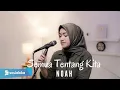 SEMUA TENTANG KITA - NOAH | UMIMMA KHUSNA