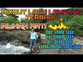 Download Lagu MIXDUT LAMPUNG TERBARU!,PILIHAN HATI Cipt ERWIN SAKA Voc ERWIN SAKA Arr DEAN LOGIS