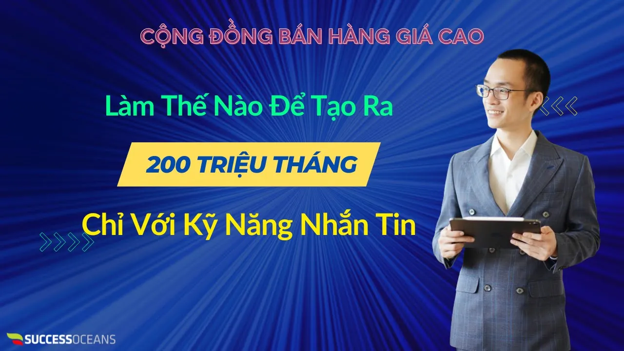 Outline Video Làm Thế Nào Để Tạo Ra 200 Triệu Tháng Chỉ Với Kỹ Năng Nhắn Tin?