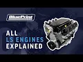 LS Education Series - All the LS Engines Explained