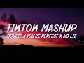 Dougie x You're Perfect x No Lie | TikTok Remix | Mashup (Lyrics)