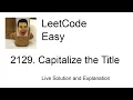 2129 Capitalize the Title Leetcode Easy