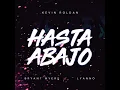 HASTA ABAJO - KEVIN ROLDAN, Bryant Myers & Lyanno
