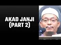 Download Lagu Akad Janji (Part 2) | Ustaz Kazim