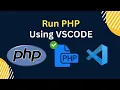 How to Run PHP File using VS Code Extension PHP Server 2026