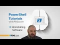 Uninstalling Software 10 PowerShell Tutorials with PDQ com
