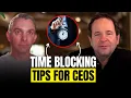 The Perfect Week Time Blocking Tips for CEOs