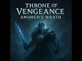 Download Lagu Throne of Vengeance Anomen's Wrath