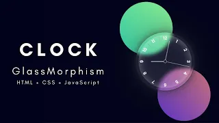 Glass-morphism Clock in HTML CSS JavaScript
