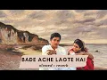 Download Lagu Bade Achhe Lagte Hai Slowed Reverb | Bollywood Slowed and Reverb Songs | Amit Kumar R D Burman