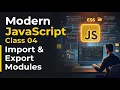 Modern JavaScript ES6 Class 04 Modules Import Export Explained
