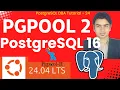 PGPool-II PostgreSQL 16 Streaming Replication Setup on Ubuntu 24 04