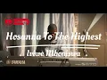 Hosanna To The Highest || Iviwe Mboniswa #salvation #christian #gospel 