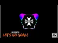 DJ SEBY D - Let's Go Goal