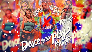 Download Mc Zaac ft. Anitta \u0026 Tyga \u0026 Nicki Minaj x Groove Delight - Desce Pro Play PA PA PA (X-Night Edit) MP3