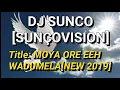 Download Lagu DJ  SUNCO (SUNCOVISION ENT)_MOYA ORE EEH WADUMELA NEW HIT 2019 #BOLOBEDU MUSIC HIT