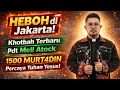Lagu Wow.. Luar biasa.. MURNI, 1500 UM4T ISL4M jadi MURT4DIN, Percaya Tuhan Yesus! HEB0H di Jakarta!