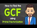 How to Find the GCF using Prime Factorization Greatest Common Factor Math with Mr J