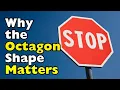 Why Are Stop Signs Octagons It s Not Just a Random Design