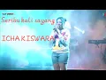 Download Lagu SERIBU KALI SAYANG __ICHA KISWARA