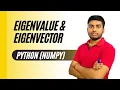 Eigenvalue and Eigen vector finding of a matrix using Python numpy