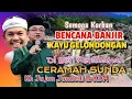 Lagu KH JUJUN JUNAEDI TERBARU - MENGAPA ADA BENCANA BANJIR