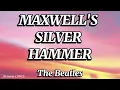 MAXWELL S SILVER HAMMER - The Beatles