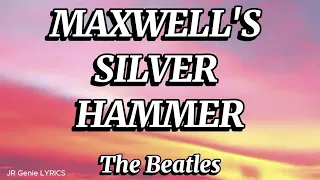 MAXWELL S SILVER HAMMER - The Beatles