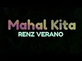 Renz Verano - Mahal Kita (Lyrics On Screen)