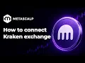 How to Connect Kraken to MetaScalp Spot Futures API Setup