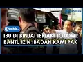 Download Lagu Ibu-ibu di Binjai Sumatera Utara Nekat Teriaki Jokowi: Pak Bantu Ibadah Kami