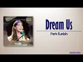Download Lagu Park Eunbin – Dream Us (Original Ver) [Castaway Diva OST Seo Mok Ha Vol.6] [Rom|Eng Lyric]