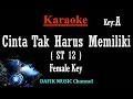 Download Lagu Cinta Tak Harus Memiliki (Karaoke) ST 12 Nada Wanita/ Cewek/ Female key A