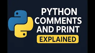 Python Comments and Print Explained Beginner-Friendly Python Tutorial