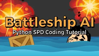 Mastering Battleship with AI Python SPD Tutorial