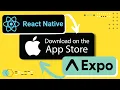 How to publish Expo React Native App to Apple App Store step-by-step tutorial