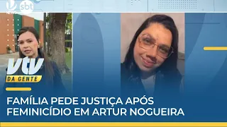 APELO | Família pede justiça após feminicídio em Artur Nogueira | VTV da Gente