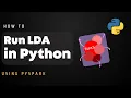 How to do Topic Modelling in Python using PySpark LDA