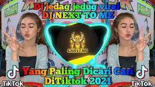 Download Dj jedag jedug viral tiktok dj tiktok terbaru 2021 dj next to me MP3