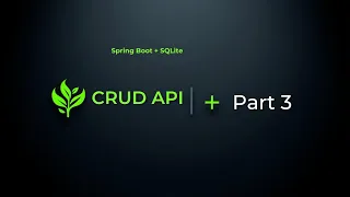 Spring Boot SQLite - Complete CRUD Operations Part 3