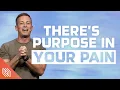 There s Purpose in Your Pain Life Hacks Pastor Josh Howerton