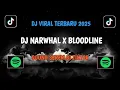 Download Lagu DJ NARWHAL X BLOODLINE REMIX🎵 SOUND VIRAL DI TIKTOK 🥶🔥