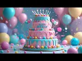 Lagu Happy Birthday To You 🎉 | The Most Beautiful Birthday Song Ever!