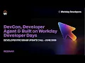 Workday DevCon 2026 Workday Developer Agent Built on Workday Developer Days DPUC June 2026